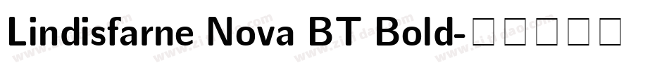Lindisfarne Nova BT Bold字体转换
